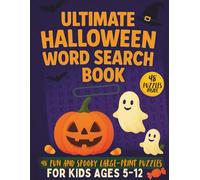 The Ultimate Halloween Word Search Puzzle Book For Kids: Spooky, Fun & Educational Halloween Word Search Puzzles for Kids - 48 Kid-Friendly Halloween ... Puzzles, Vocabulary Builder & Classroom Fun