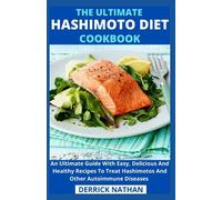 The Ultimate Hashimoto Diet Cookbook (Tascabile)