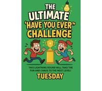 The Ultimate "Have You Ever" Challenge