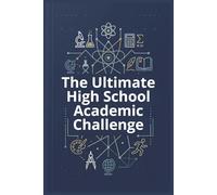The Ultimate High School Academic Challenge: Word Search Puzzle | 100+ Easy-to-Read | 6x9 inches | 50+ Puzzles with Solutions | 110 Pages | Travel ... teens, graduates, travel, and relaxation