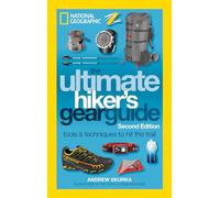 Andrew Skurka The Ultimate Hiker's Gear Guide, 2nd Edition (Tascabile)