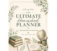 The Ultimate Homeschool Planner