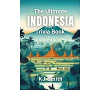 The Ultimate Indonesia Trivia Book