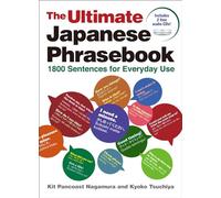 The Ultimate Japanese Phrasebook: 1800 Sentences for Everyday Use