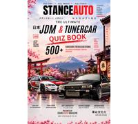 The Ultimate JDM & Tuner Car Quiz Book: 500 Hardcore Trivia Questions: 4