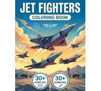 The Ultimate Jet Fighter Coloring Book: Immerse Yourself in Modern Military Aviation History with Tech-Accurate Coloring Pages & Educational Captions.