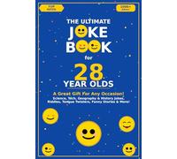 The Ultimate Joke Book for 28 Year Olds: A Great Gift For Any Occasion!