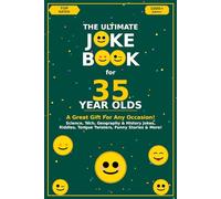 The Ultimate Joke Book for 35 Year Olds: A Great Gift For Any Occasion!