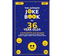 The Ultimate Joke Book for 36 Year Olds: A Great Gift For Any Occasion!