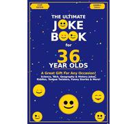 The Ultimate Joke Book for 36 Year Olds: A Great Gift For Any Occasion!