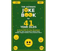 The Ultimate Joke Book for 41 Year Olds: A Great Gift For Any Occasion!