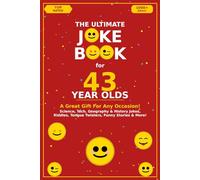 The Ultimate Joke Book for 43 Year Olds: A Great Gift For Any Occasion!