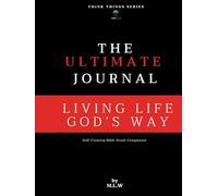 The Ultimate Journal: Living Life God’s Way (Black)