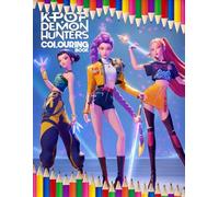 The Ultimate K-Pop Demon Hunters Coloring Book: Premium K-Pop Demon Hunter Coloring Pages with HUNTRX and Saja Boys - Perfect for Kids, Teens, and Fans on Holidays, Birthdays, or Any Special Occasion