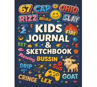 The Ultimate Kids Slang Journal & Sketchbook: A Fun, Slang-Powered Creative Book for Kids - 150 Pages for Art, Stories & Memories They’ll Laugh At Forever | 8.5 x 11
