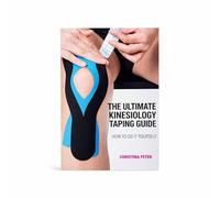 The Ultimate Kinesiology Taping Guide: How to Do it Yourself! | Kinesiology Taping Book for Rehab & Injury Prevention | Over 30 Complaints Covered | 200 Step-by-Step Instructions and Videos | CureTape