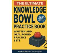 The Ultimate Knowledge Bowl Practice Book: Written and Oral Round Practice Sets