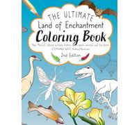 The Ultimate Land of Enchantment Coloring Book: Expanded Second Edition