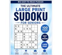 The Ultimate Large Print Sudoku for Seniors: 50 Easy, Medium, and Difficult Large Print Sudoku Puzzles in 8.5x11 Size for Relaxation, Memory Support, ... for Travel, Retirement, and Gift Giving!