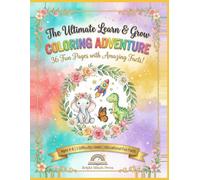 The Ultimate Learn & Grown coloring book: Fun Coloring, Brain-Boosting Activities & Creative Learning for Kids Ages 4-8 | Mazes, Puzzles, Tracing & More for Early Development