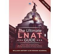 The Ultimate LNAT Guide: Over 400 practice questions with fully worked solutions, Time Saving Techniques, Score Boosting Strategies, Annotated Essays. ... the National Admissions Test for Law (LNAT).