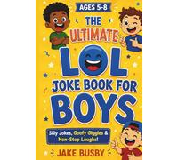 The Ultimate LOL Joke Book for Boys 5-8