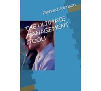 THE ULTIMATE MANAGEMENT TOOL!