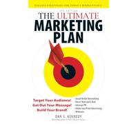 Piano di marketing definitivo – Individua il pubblico, diffondi il messaggio, costruisci il brand