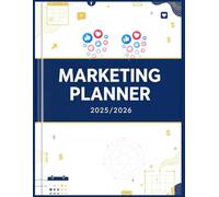 The Ultimate Marketing Planner 2025 12-Month Business, Content, and Social Media Strategy: 12-Month Business, Content, and Social Media Strategy Organizer for Entrepreneurs, Coaches & Small Businesses