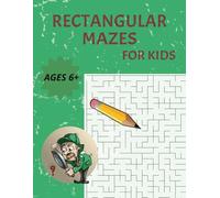The Ultimate Maze Book for Kids: Rectangular Puzzles to Spark Imagination and Fun