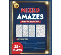 The Ultimate Maze Challenge:: A Fun and Educational Maze Activity Book for Kids with 35 Mazes from Easy to Very Hard