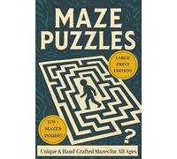 The Ultimate Maze Puzzle Book: 170+ Challenging Mazes for Adults, Teens & Seniors: Fun Large Print Brain Games for Relaxation, Focus & Hours of ... Gift for Vacations, Holiday & Relaxation