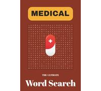 The Ultimate Medical Word Search Puzzle Book: Engaging Word Search Puzzles Featuring Medical and Health Care Terms | Easy-to-Read Print | 1500 Words, ... Gift for Free Times, Vacations, and Holidays