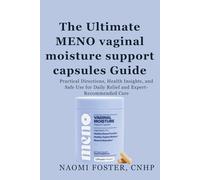 The Ultimate MENO Vaginal Moisture Support Capsules guide: Practical Directions, Health Insights, and Safe Use for Daily Relief and Expert-Recommended Care