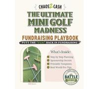 The Ultimate Mini Golf Madness Fundraising Playbook: Putt the FUN Back in Fundraising