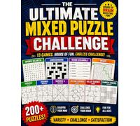 The Ultimate Mixed Puzzle Challenge: Fun Word Games, Mazes & Sudoku Puzzles for Adults with Easy to Expert Challenges