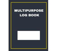 The Ultimate Multipurpose Log Book: All-in-One Daily Tracker for Small Business, Home Office, and Personal Records | 120+ Professional Grid Pages | Premium Matte Navy Gold Edition (8.5 x 11 in)
