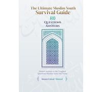 The Ultimate Muslim Youth Survival Guide