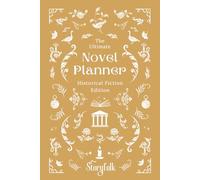 The Ultimate Novel Planner | Historical Fiction Edition | By Storyfolk: This structured workbook is designed to help writers brainstorm, organize, write, finish, and release their story.