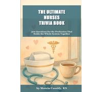 The Ultimate Nurses Trivia Book