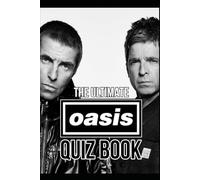 The Ultimate Oasis Quiz Book