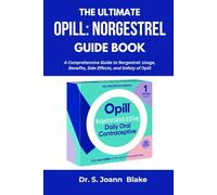 THE ULTIMATE OPILL: NORGESTREL GUIDE BOOK