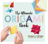 The Ultimate Origami Book (Tascabile)