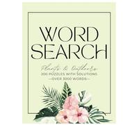 The Ultimate Outdoor Word Search Book: Explore Over 3000 Nature Words Across 200 Relaxing Puzzles