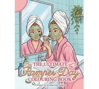 The Ultimate Pamper Day Colouring Book
