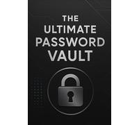 The Ultimate Password Log Book - Modern Tech Edition: Secure Password Organizer for Logins, Crypto Wallets, Software Keys & Email Settings - 110 Pages, 6x9 Inches