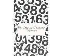 The Ultimate Password Organizer: A Simple Password Journal to Keep Your Digital Life Organized