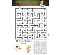The Ultimate Path Puzzle Challenge: 60 Unique Mazes and Pathfinding Puzzles for Endless Fun and Brain Training