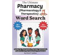 The Ultimate Pharmacy Word Search Puzzle Book: Easy-to-read Print Word Finds for Pharmacists, Pharmacy Technicians, and Students Featuring Drug ... Unique Puzzles | 6x9 Inch, 110 pages Format