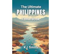 The Ultimate Philippines Trivia Book